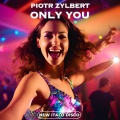 Only You (New Italo Disco)