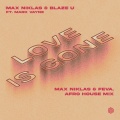 Love Is Gone (Max Niklas & feva. Afro House Mix)