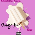 Orange Juice (feat. TyIer The Creator, EarI Sweatshirt, Rome Streetz, Jadakiss, Navy Blue & 9th Wonder)(Still Sunny In Oklahoma Remix|Explicit)