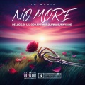 NO MORE (Explicit)