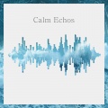 Dombresky、Gaho、Will Wood - Calm Echos