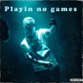 V.K克 - Playin no games (Explicit)
