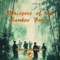 Whispers of the Bamboo Forest