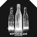 Bottle Glass (Techno)