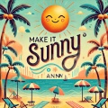 Make It Sunny