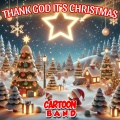 Cartoon Band - Thank God It's Christmas