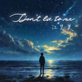 江旻昊 - Don't Lie To Me
