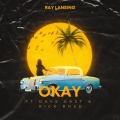 Okay (feat. Dave East & Rick Ross)(Explicit)