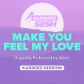 Make You Feel My Love (Originally Performed by Adele)(Karaoke Version)