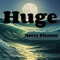 Merry Eleanor - Huge