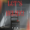 THB - LET'S RELAX