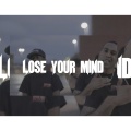 Lose Your Mind (feat. Shakes)(Explicit)