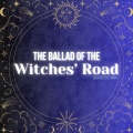 The Ballad of the Witches' Road (Sacred Chant Version)