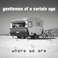 Gentlemen of a Certain Age - Disenchanted