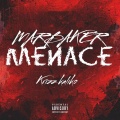 Menace (feat. Krizz kaliko)(Explicit)