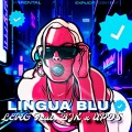 LINGUA BLU (feat. BJK & UPDS)(Explicit)