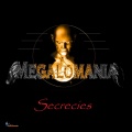 Megalomania - Secrecies