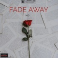 M.D、V.K克 - Fade away (feat. V.K)(Explicit)