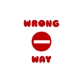 WRONG WAY (Explicit)