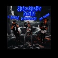 8BlockBaby (feat. BigKayBeezy & Ysn Marrr)(Explicit)