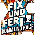 Fix und Fertig - Komm und Kauf