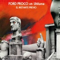 Ford Proco、Ul4lume - El Instante Previo [feat. Ul4lume]
