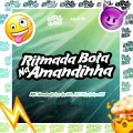 Ritmada Bota na Amandinha (Explicit)