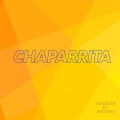 ROGELIO EL PALOMO - CHAPARRITA