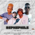 Malume Jack_5、DJ Solo、SANTARA、Snop Letanyo - Rephephile (Explicit)