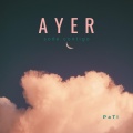 Pa Ti - Ayer