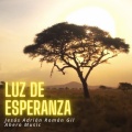Ahero Music、Jesús Adrián Román Gil - Luz de Esperanza