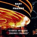 Bart & Friends - Who Am I to Say No