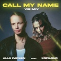 Call My Name (feat. Sofiloud)(VIP Mix)