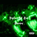 Trapland Pat Road Running (Explicit)