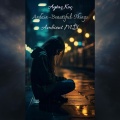 Aytaç Koç、Andain - Beautiful Things (feat. Andain)(Ambient Mix)