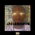 Delirious (Explicit)