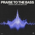 Praise To The Bass (Extended Mix)