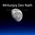 Mritunjoy Dev Nath - Blue Colour Love
