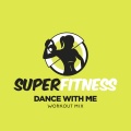 Dance With Me (Workout Mix 135 bpm)