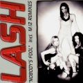 Lash - Nobody's Fool (Radio Version)
