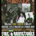 Fire & Brimstones (feat. Kozzie, Wiley, Maxsta, C4 & Fuda Guy)(LRD Remix|Explicit)