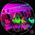 Twisted Rave
