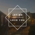 Let Me Love You (feat. Gavin James)