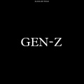 Badmash WRLD、$ubjectz、City morgue、PRXJEK、SOSMULA、Vinka、Ykee Benda、Yunggoth✰ - Gen Z