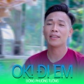 Đông Phương Tường - Ok! Đi Em