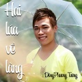 Đông Phương Tường - Hai Lúa Về Làng