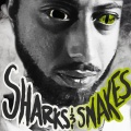 Sir Reddington - Sharks & Snakes