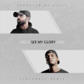 See My Glory (Remix)