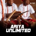 DJ Top - Ariya Unlimited