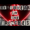 HEARTBREAK IN THE TRENCHES (Explicit)